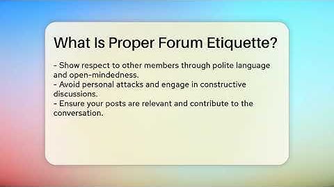 What Is Proper Forum Etiquette? - Everyday-Networking