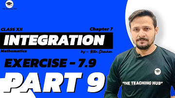 Exercise 7.9 | Integration class 12 | formula | Part 9 | TTH | Maths | Chapter 7