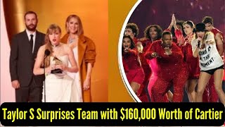 Taylor Swift Surprises Team with $160,000 Worth of Cartier & Louis Vuitton After Winning AOTY Award!