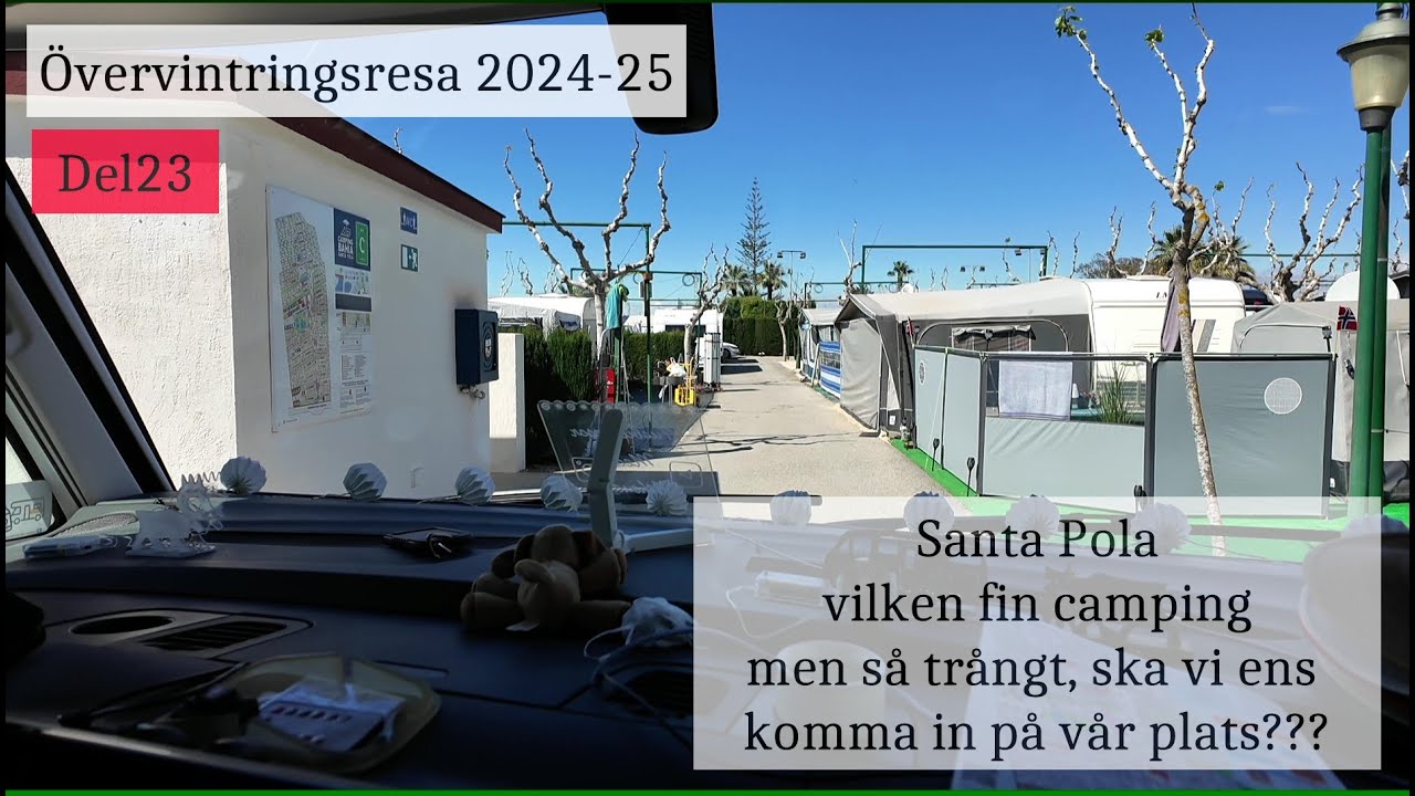 Vi åker vidare och stannar bl.a. på camping i Santa Pola