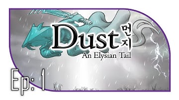 Press X To Wage War | Ep: 1 | Dust: An Elysian Tail Let