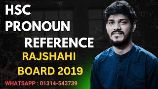 HSC Pronoun Reference Rajshahi Board 2019 | সবচেয়ে সহজ ব্যাখ্যা + বাংলা অনুবাদ | Akib Sir