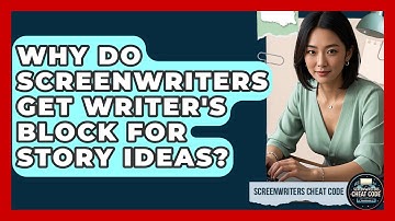 Why Do Screenwriters Get Writer