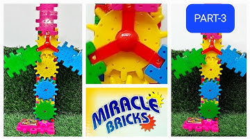 How To Make Moving WINDMILL with Miracle Bricks -Part 3 I Gear Toy for Kids I Learning /Play/Fun Toy