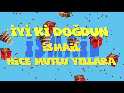 İyi ki doğdun İSMAİL  - İsme Özel Ankara Havası Doğum Günü Şarkısı (FULL VERSİYON) (REKLAMSIZ)