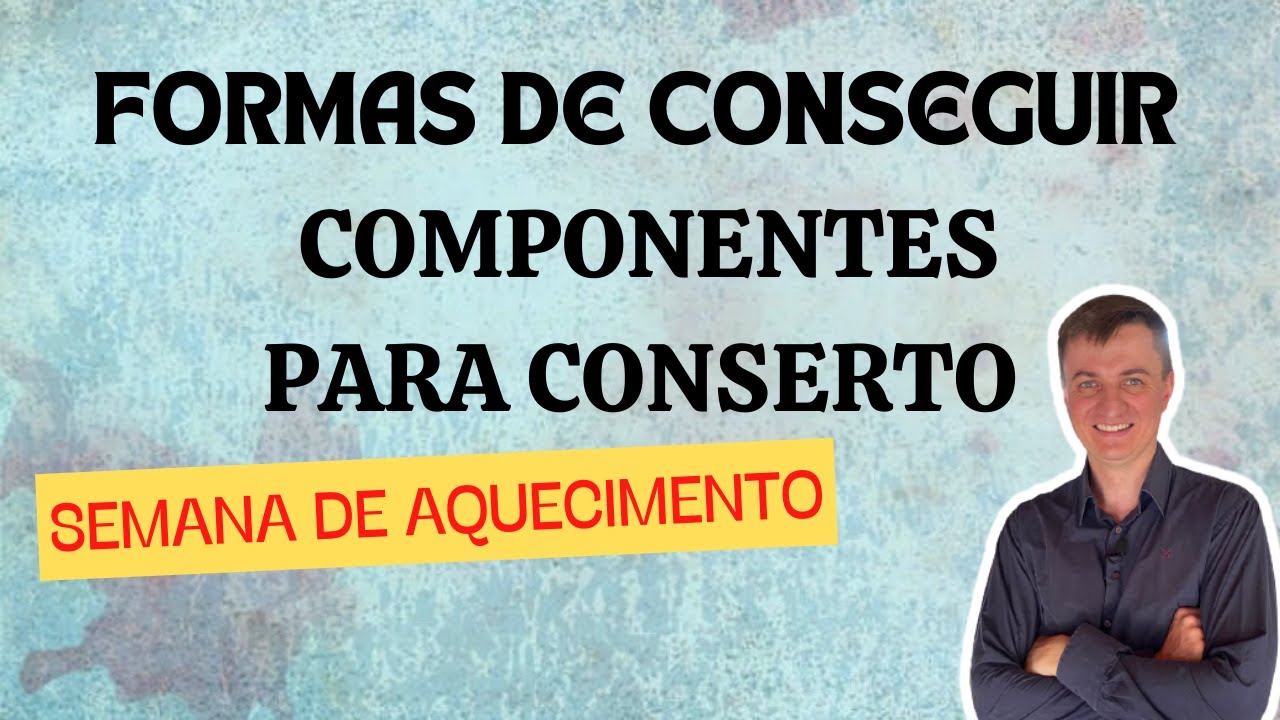 Formas de conseguir componentes para conserto!