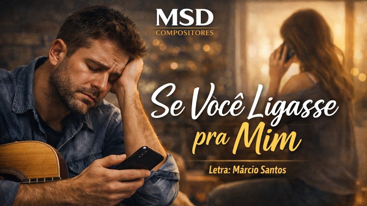 Se Você Ligasse pra Mim/Letra: Márcio Santos 