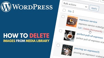 WordPress: How to Permanently Delete Images from Media Library