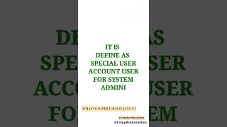 WHAT IS SUPER USER IN LINUX @CompBookAradhya #linux #shorts #shortsfeed #shortvideo