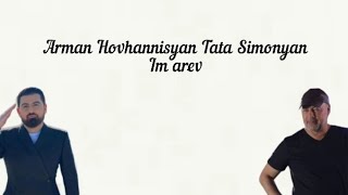 Arman Hovhannisyan & Tata Simonyan - Im Arev - lyrics