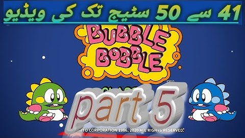 bubble bobble games videos. #41stag50 tak part 5#waqasahmad