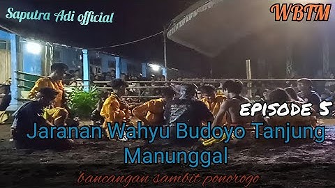 Jaranan Wahyu Budoyo Tanjung Manunggal episode episode 5 di bancangan sambit ponorogo