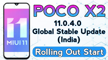 POCO X2 MIUI 11.0.4.0 Global Stable Update (IN) Rolling Out Start