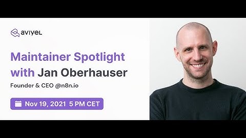 Maintainer Spotlight- Jan Oberhauser, Founder/CEO - n8n.io