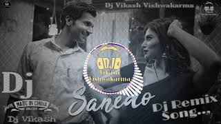 Sanedo - Mika Singh Dj Remix Song | Sanedo Dj Song | Made in China | Hard Mix | Dj Vikash Remix.HD