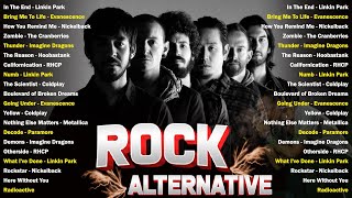 Coldplay, Linkin park, Creed, AudioSlave, Hinder, Evanescence  Alternative Rock Of The 2000s