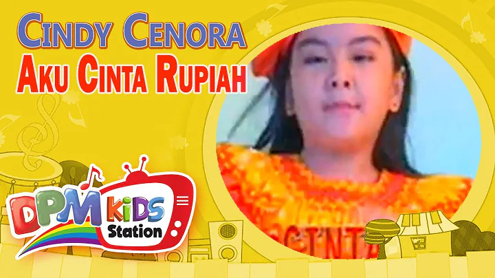 Cindy Cenora - Aku Cinta Rupiah (Official Kids Vid...