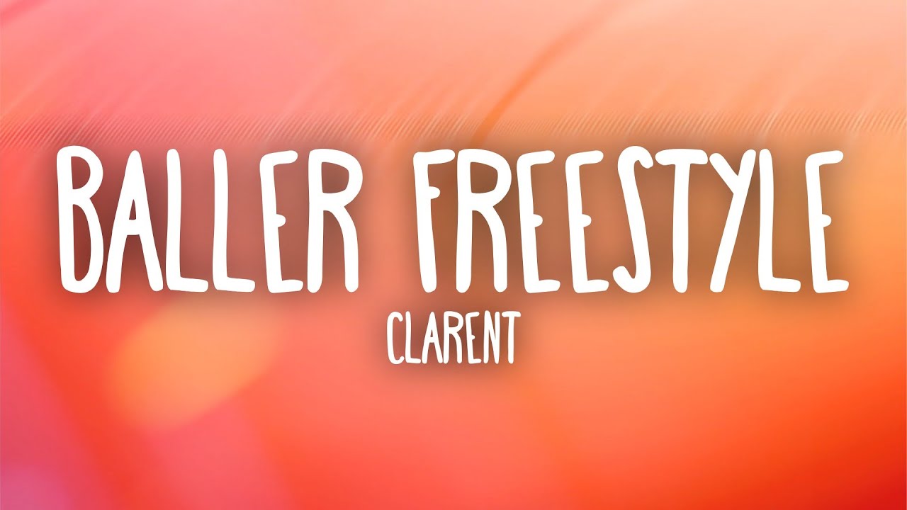 Clarent - BALLER FREESTYLE (Letra/Lyrics)