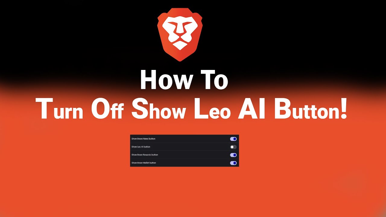 How to Turn Off Show Leo AI Button on Brave [NEW]