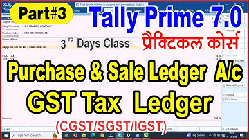Purchase And Sale Ledger Create in Tally Prime 7.0| GST Tax Ledger Create in Tally Prime 7.0 | GST