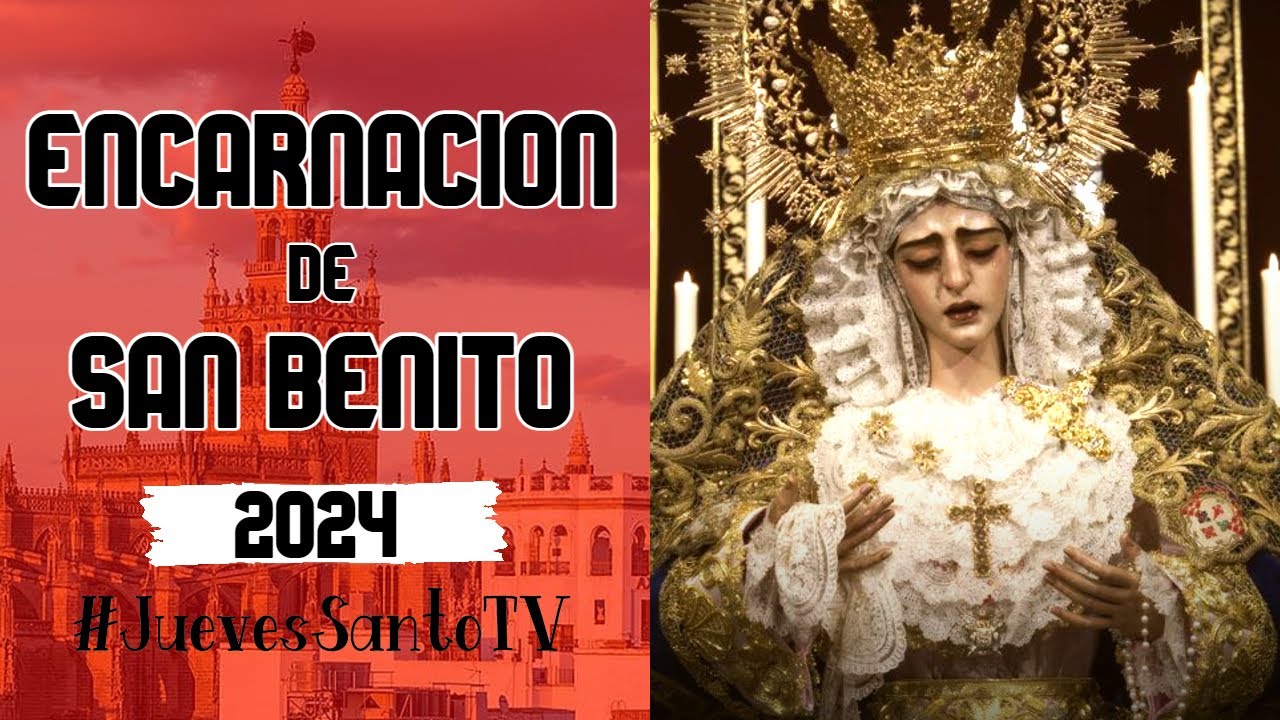 Ntra. Señora de la Encarnación en Campana 2024 - Hdad. San Benito - Martes Santo Sevilla