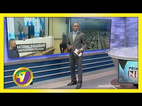 Gov't to Roll out National Broadband Initiative | TVJ News