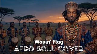 Wavin' Flag | New Afro Soul Edition 