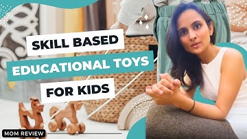 Skill Based Educational Toys for Kids | Mom