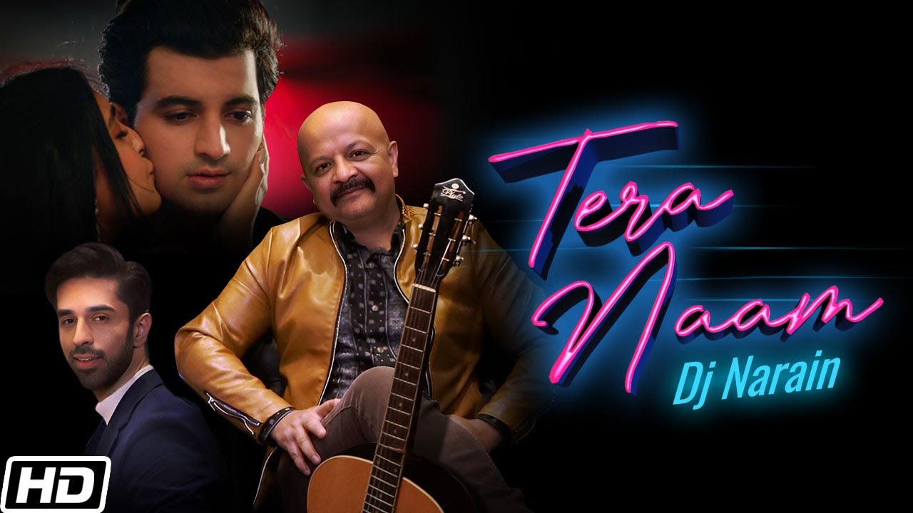 Tera Naam  Official Music Video  DJ Narain  Latest Hindi Songs 2022  Romantic Hindi Song