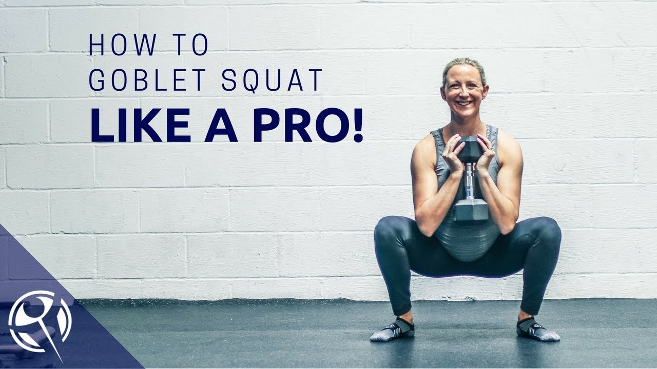 How to Goblet Squat Like a Pro! - YouTube