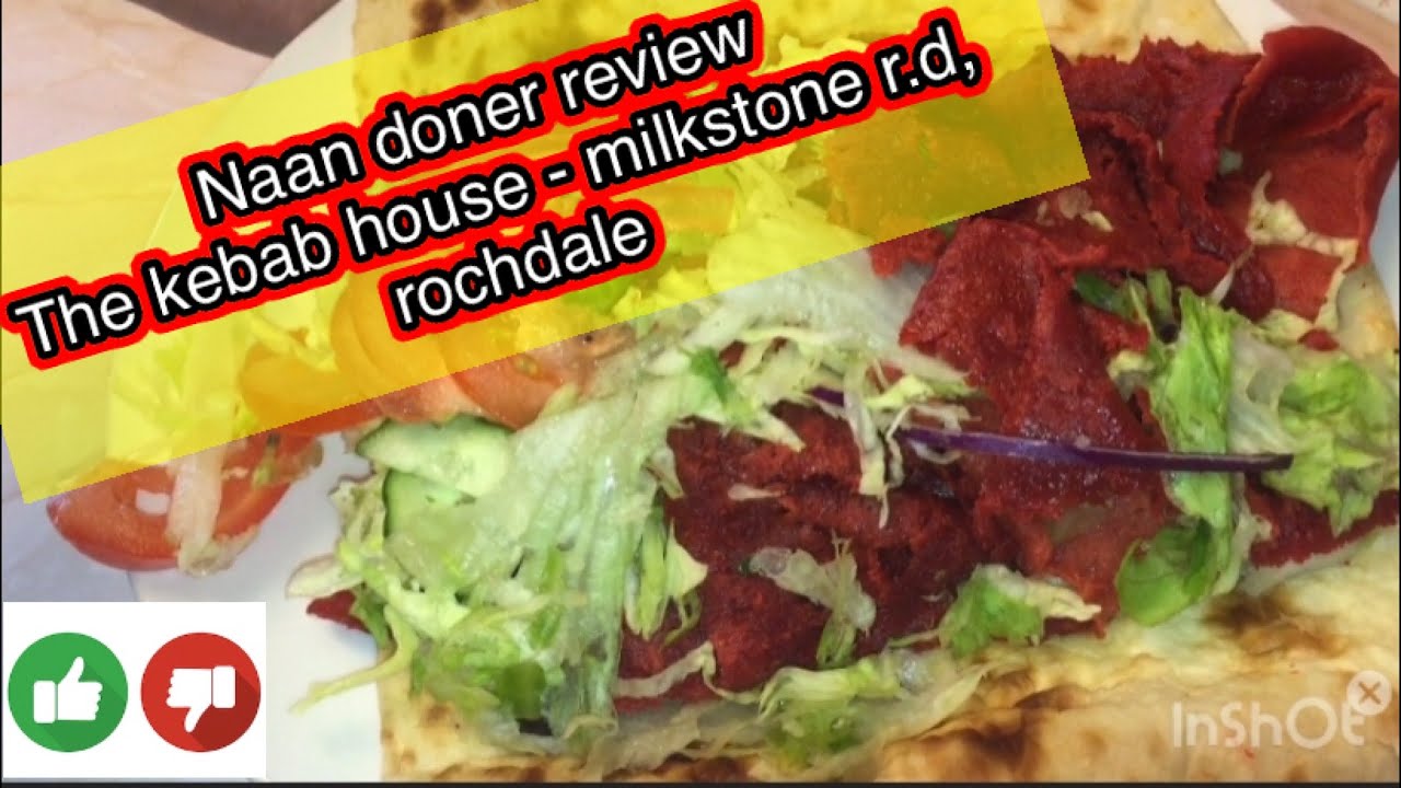 The kebab house milkstone r.d, rochdale nan donner review reviewe21