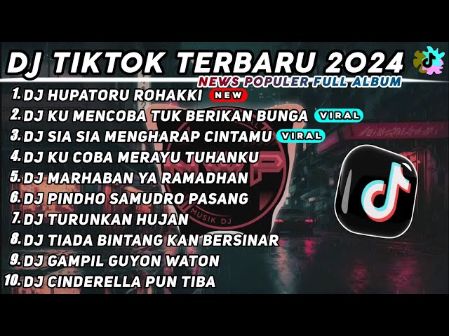 DJ HUPATORU ROHAKKI - PULUT ROHAM REMIX TIK TOK TERBARU 2024 FULL ALBUM NONSTOP 1 JAM TANPA IKLAN class=