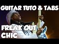 LE FREAK (FREAK OUT) CHIC Tuto Guitare avec Tablatures