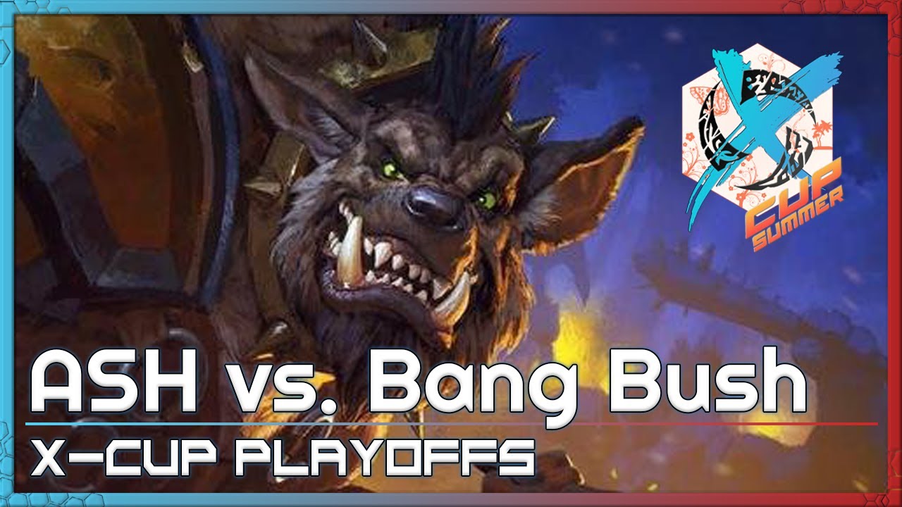 Bang Bush vs. ASH - X-Cup Playoffs - Heroes of the Storm 2022