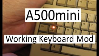 The A500 mini  Working Keyboard Mod