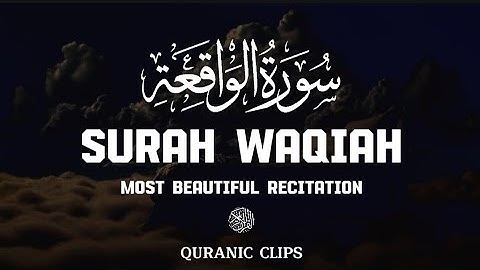 SURAH AL WAQIAH | سورة الواقعة | BY MAHMUD HUZAIFA #quran | QURANIC CLIPS