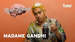 Madame Gandhi Does ASMR, Talks Daily Meditation and The Female Voice | Mind Massage