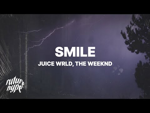 Juice WRLD – Smile (Lyrics) ft. The Weeknd