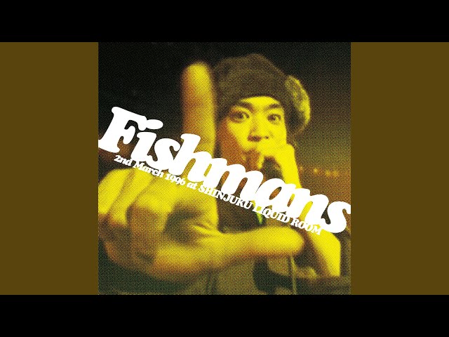 Fishmans 若いながらも歴史あり 96.3.2@新宿LIQUID ROOm 若いながらも歴史あり 96.3.2@新宿LIQUID ROOm - Album by