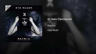 Raymix - El Gato Chicharrón  "Electrocumbia"