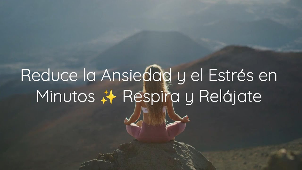 Meditación Guiada para Reducir la Ansiedad y el Estrés. Relaja tu Mente ...
