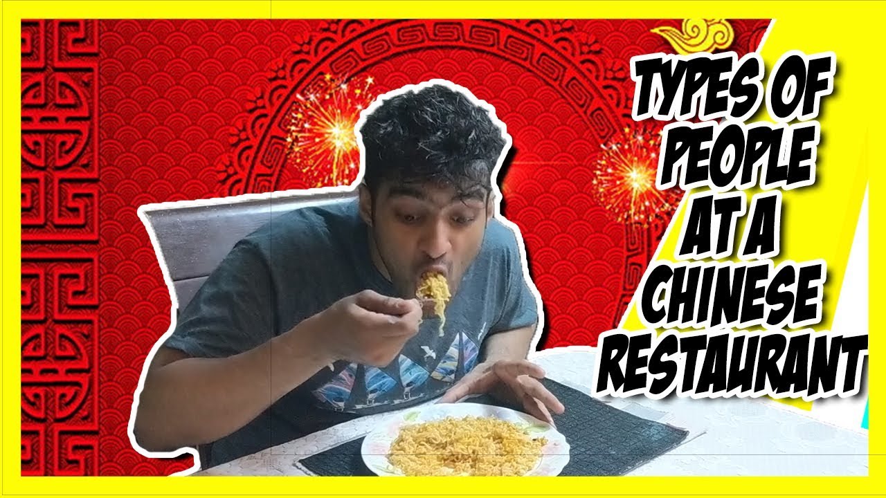 Types of people at a Chinese Restaurant | Anil Lobo