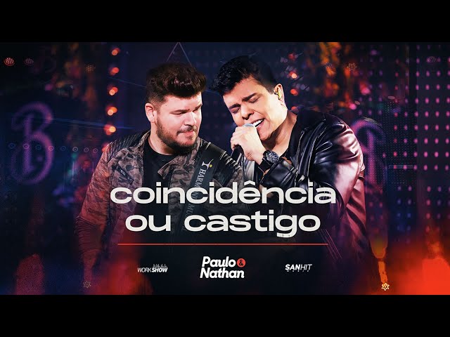 Paulo e Nathan - Coincidencia ou Castigo