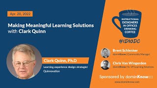 Making Meaningful Learning Solutions with Clark Quinn- IDIODC Ep #186