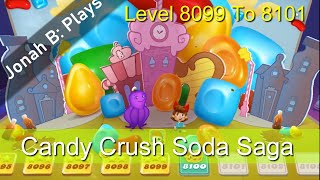 Candy Crush Soda Saga Level 8099 To 8101