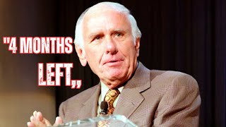 You Only Have 4 Months Left | Jim Rohn Motivation speech