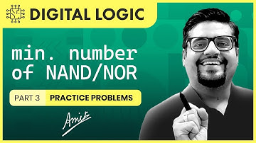 How to find Minimum Number of NAND/NOR GATES? | Digital Circuits PART 3