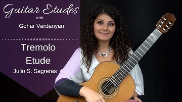 Leccion 4 (Tremolo Etude) by Julio S. Sagreras | Guitar Etudes with Gohar Vardanyan
