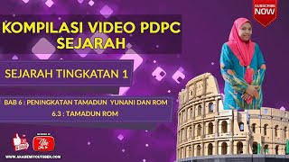 SEJARAH TINGKATAN 1 : 6.3 : TAMADUN ROM