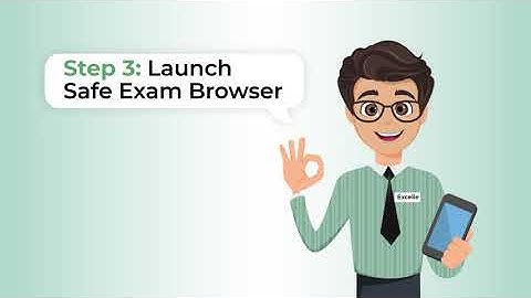 Excelandia Online Assessment | STEP 3: Launch Safe Exam Browser